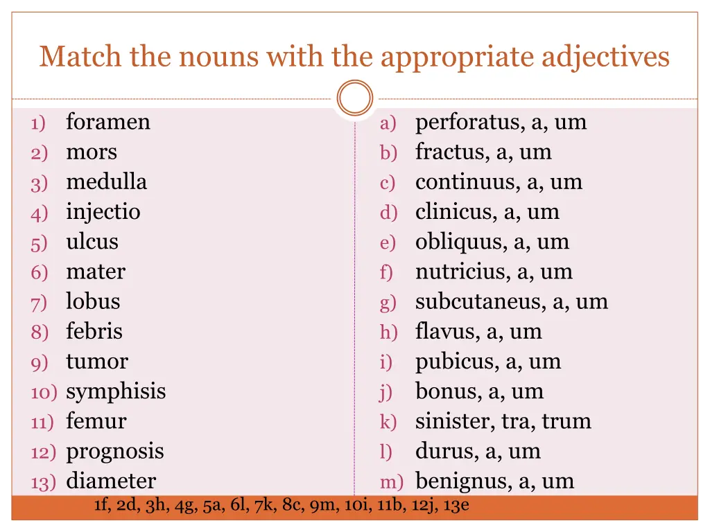 match the nouns with the appropriate adjectives