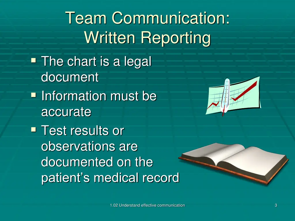 team communication written reporting the chart