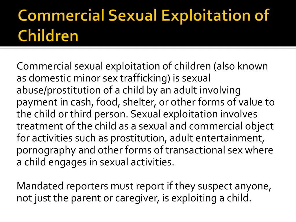 commercial sexual exploitation of children also