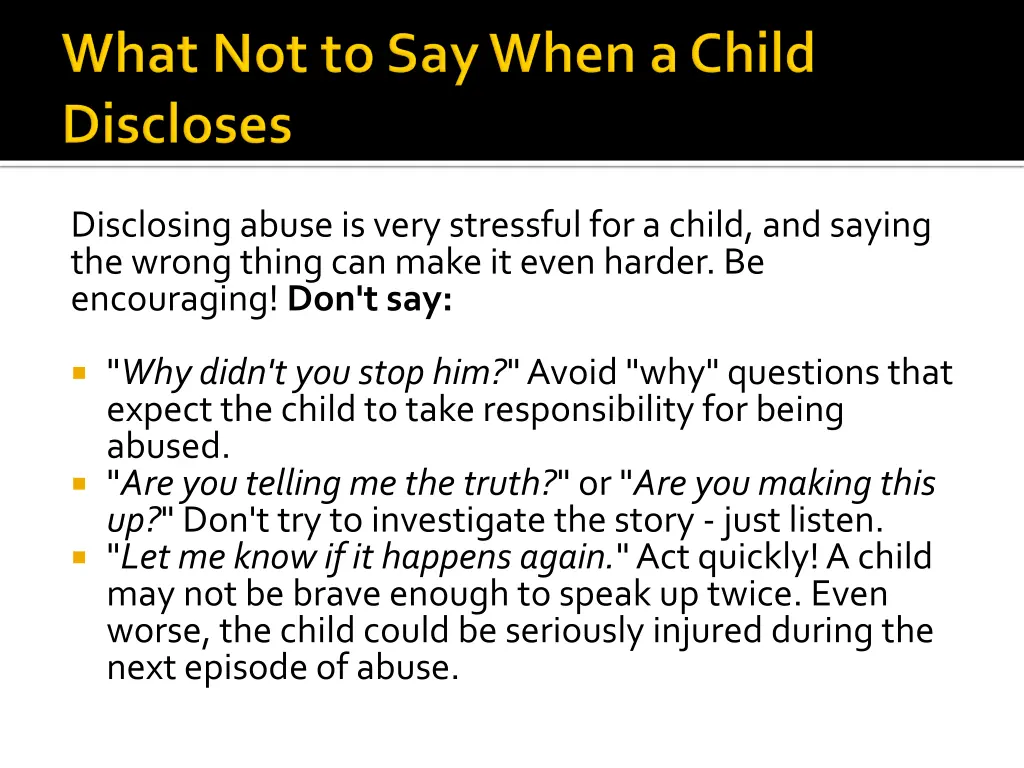 disclosing abuse is very stressful for a child