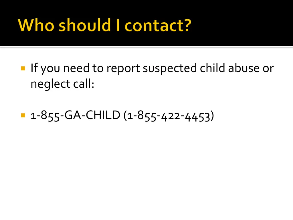 if you need to report suspected child abuse