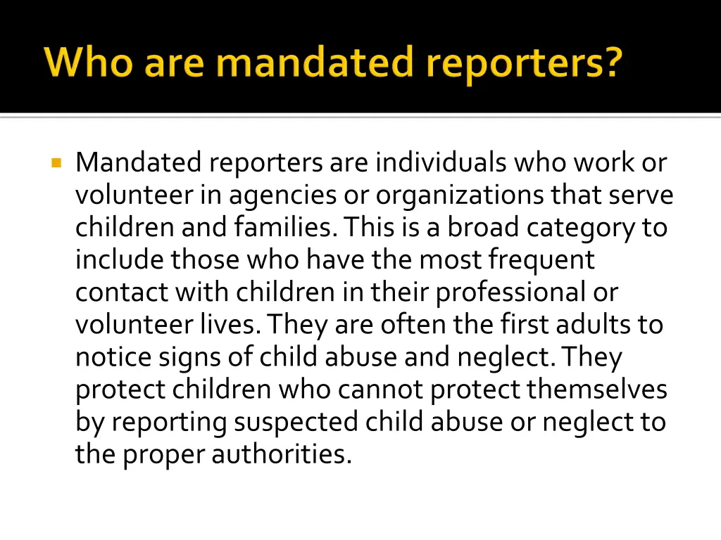 mandated reporters are individuals who work