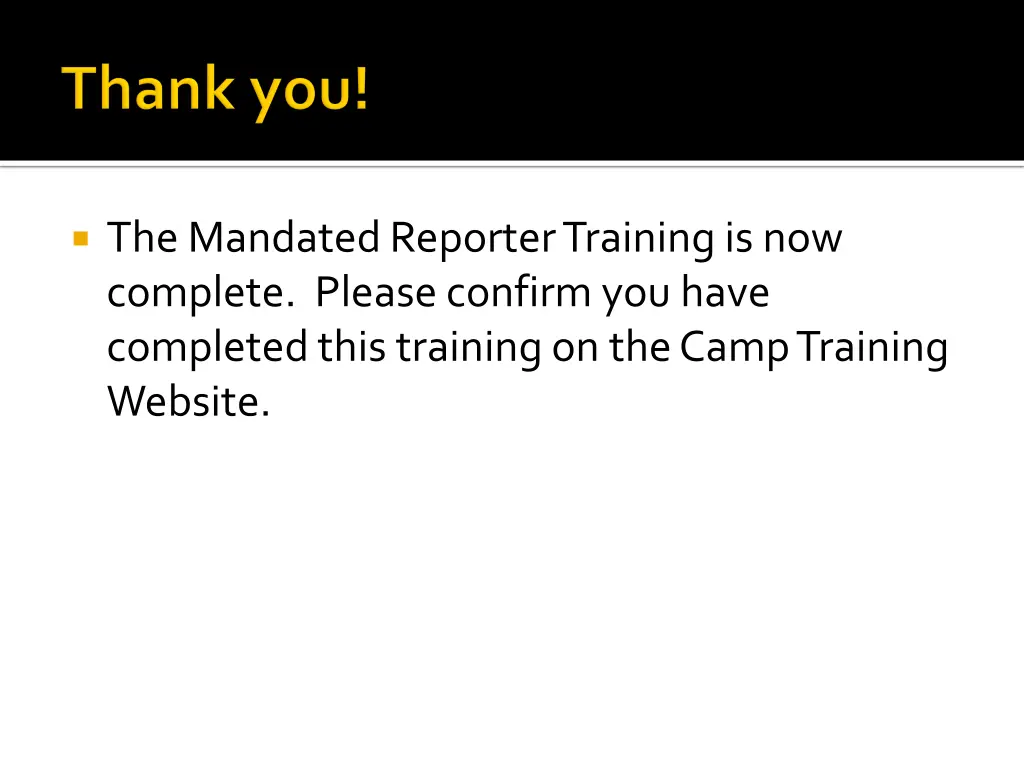 the mandated reporter training is now complete