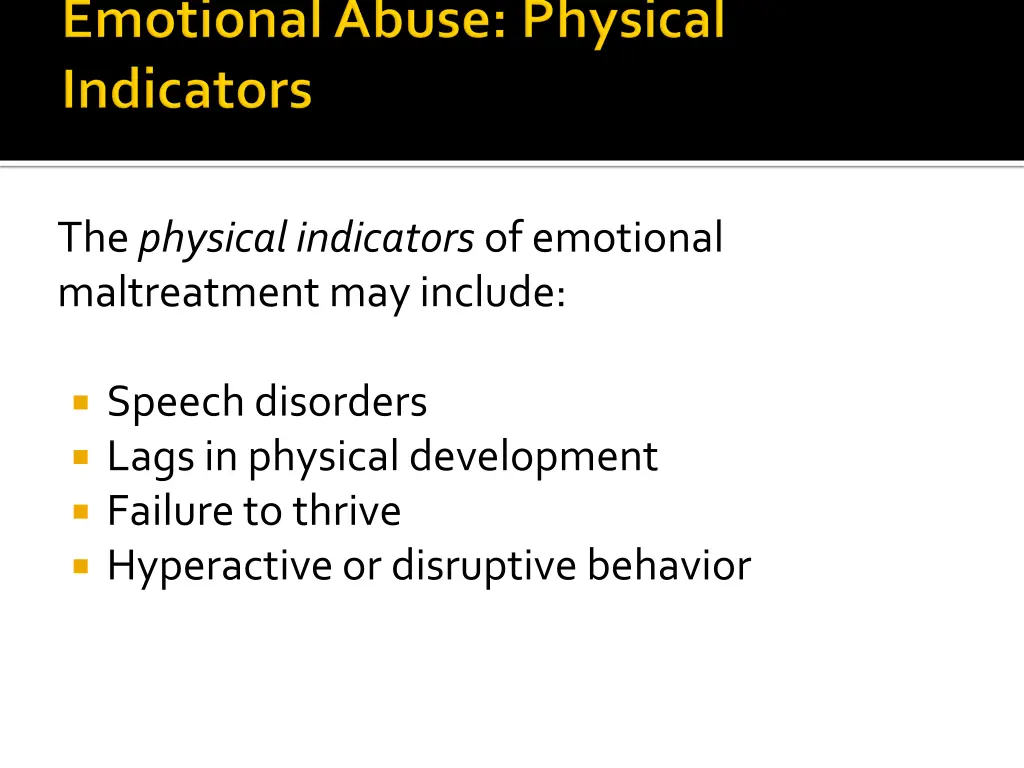 the physical indicators of emotional maltreatment