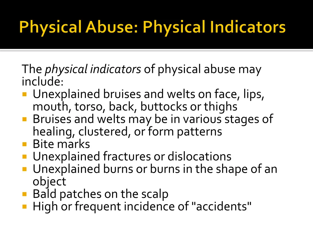 the physical indicators of physical abuse