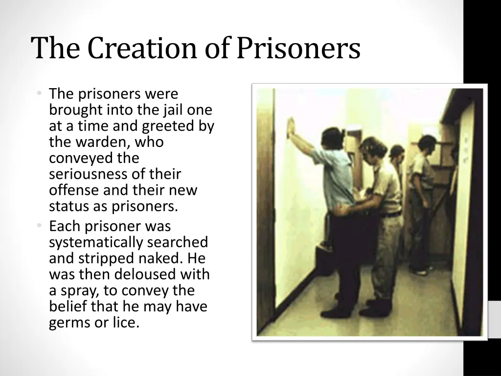 the creation of prisoners