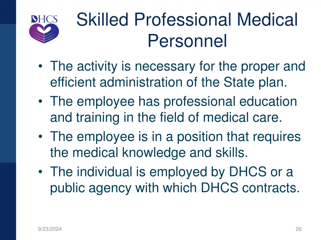 skilled professional medical personnel