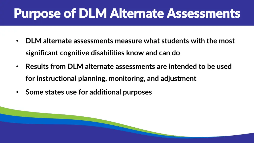 purpose of dlm alternate assessments purpose