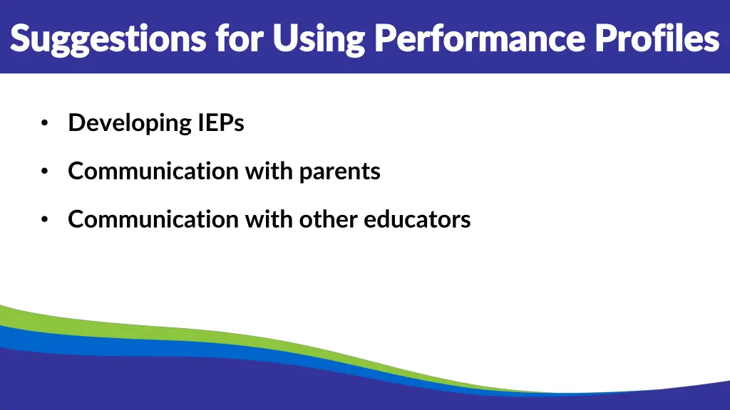 suggestions for using performance profiles