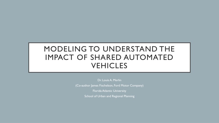 modeling to understand the impact of shared