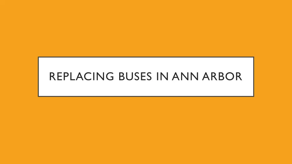 replacing buses in ann arbor