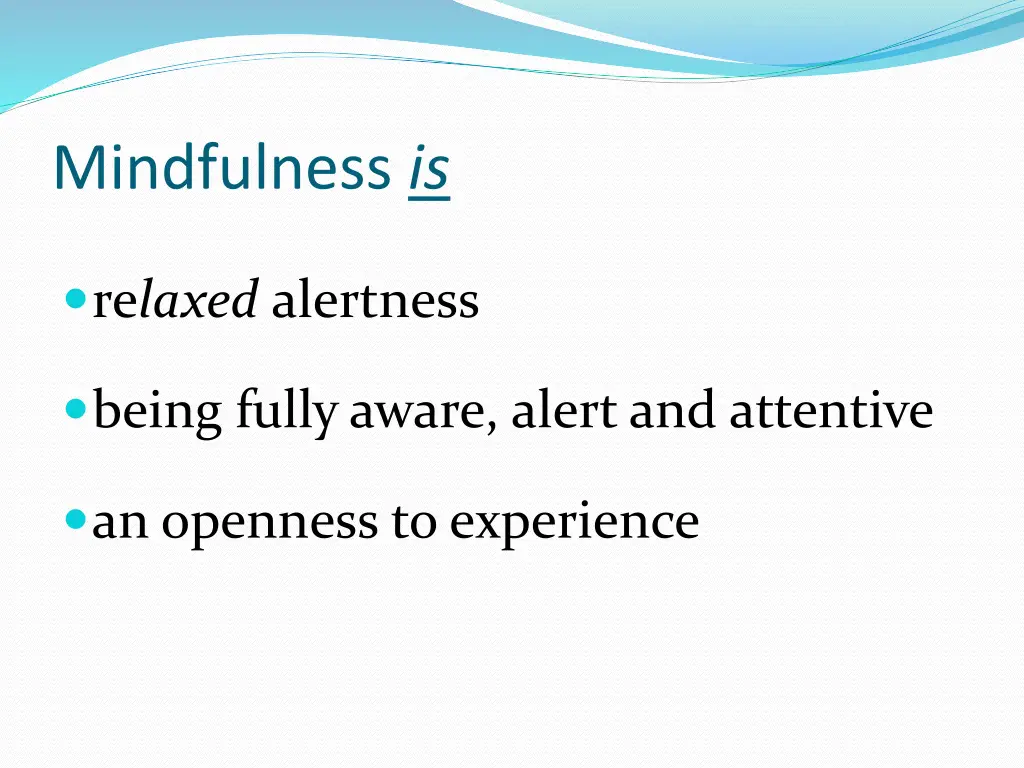 mindfulness is 1