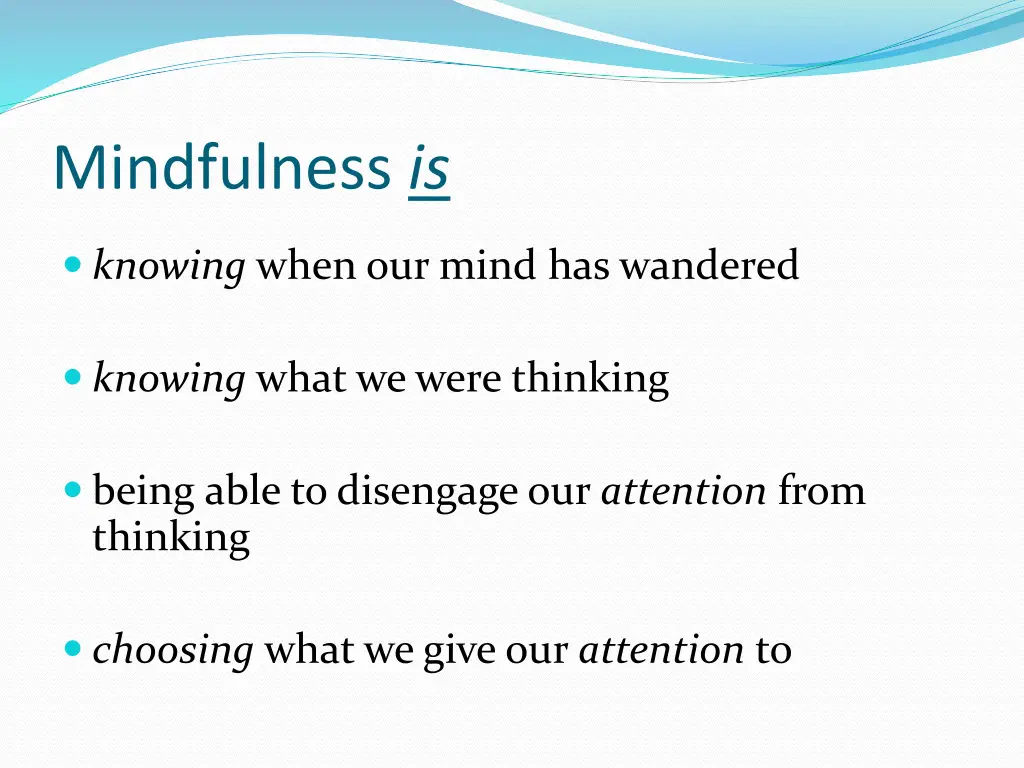 mindfulness is