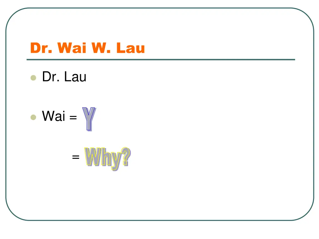 dr wai w lau 2