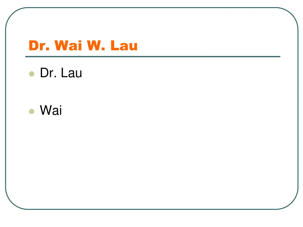 dr wai w lau