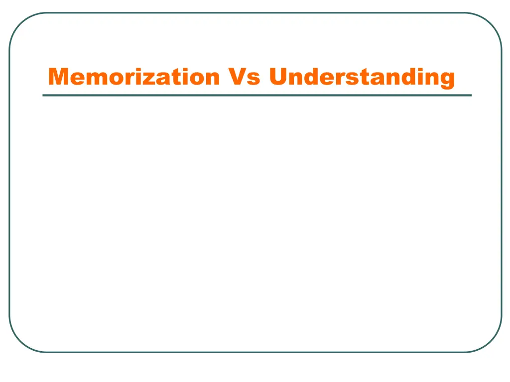 memorization vs understanding