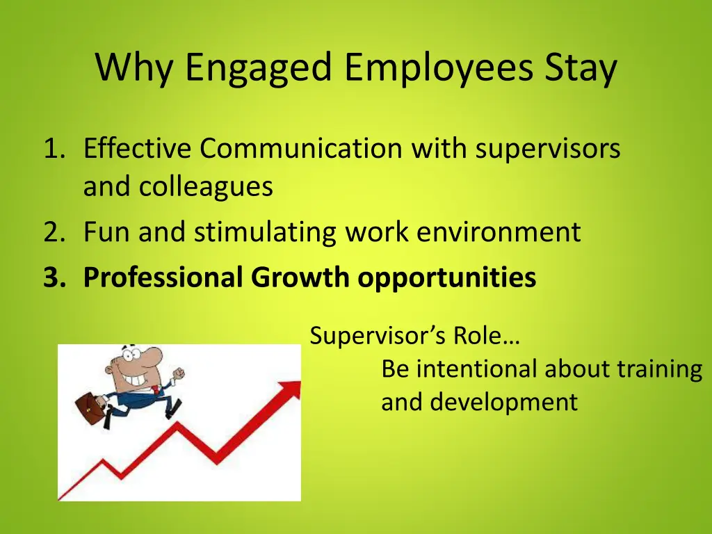 why engaged employees stay 3