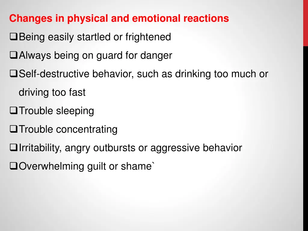 changes in physical and emotional reactions