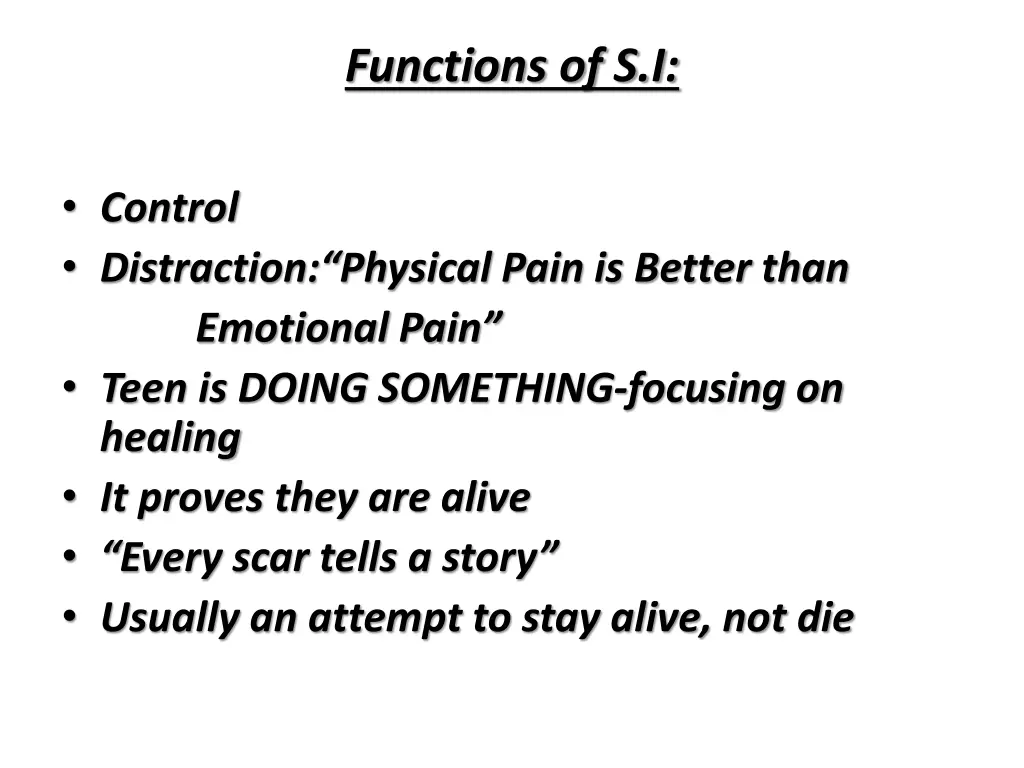 functions of s i