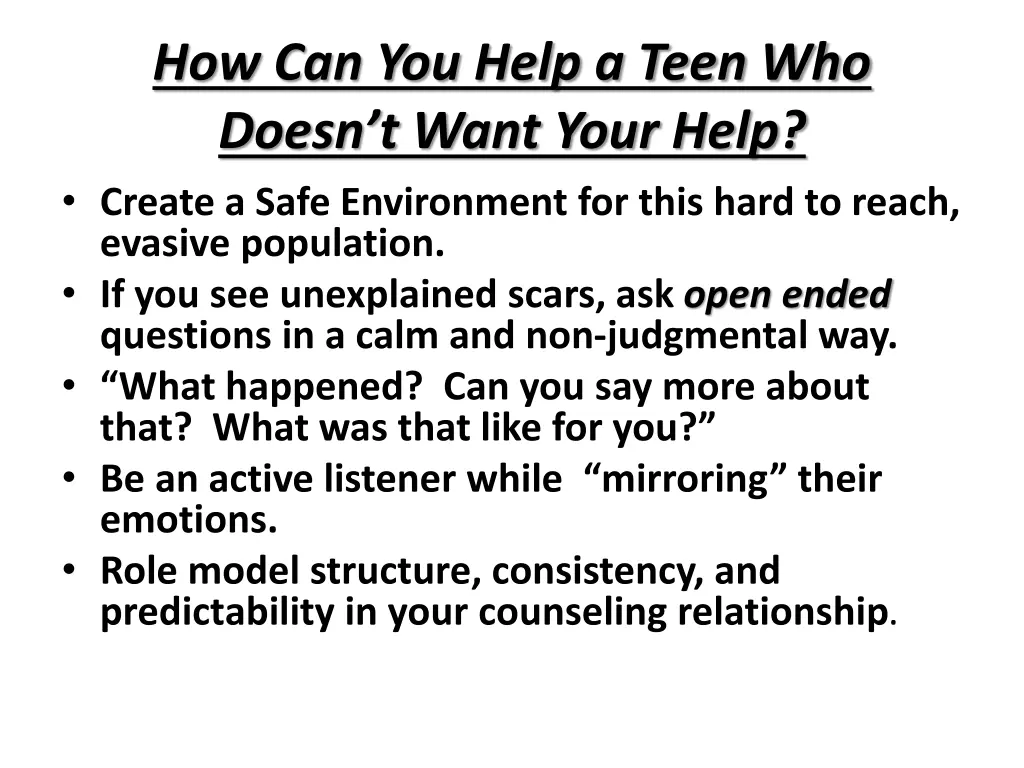 how can you help a teen who doesn t want your