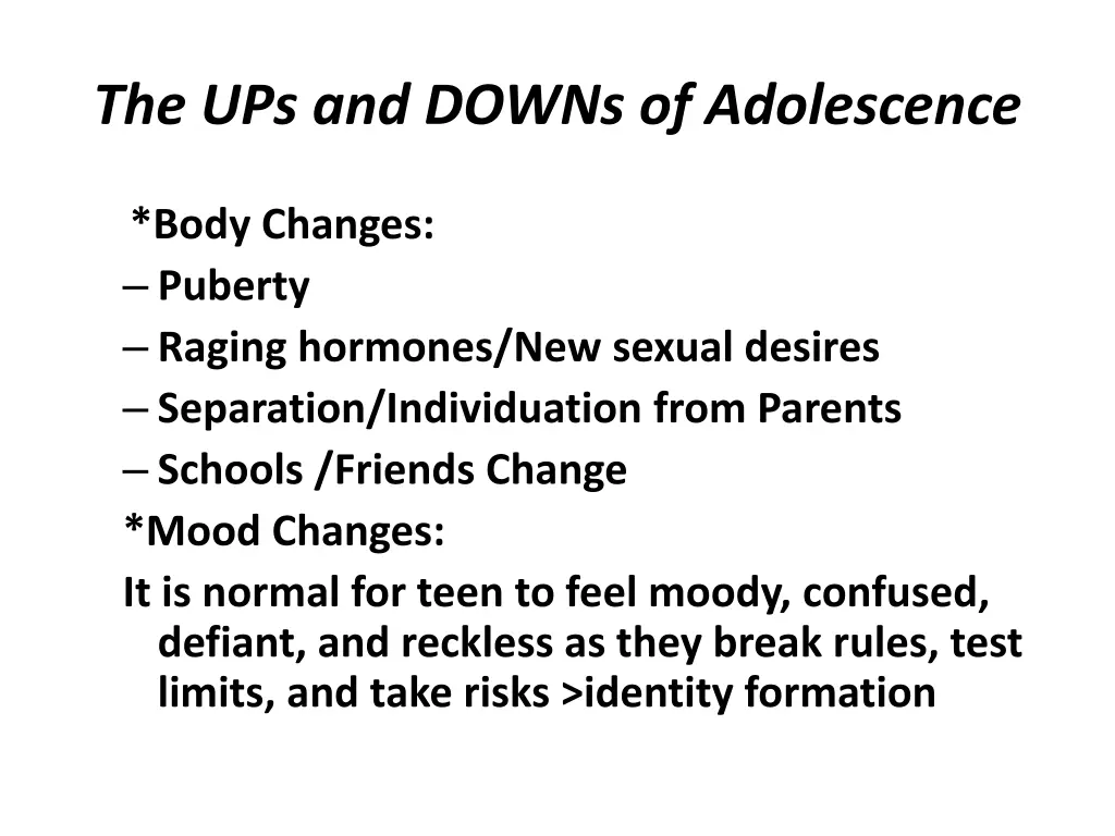 the ups and downs of adolescence