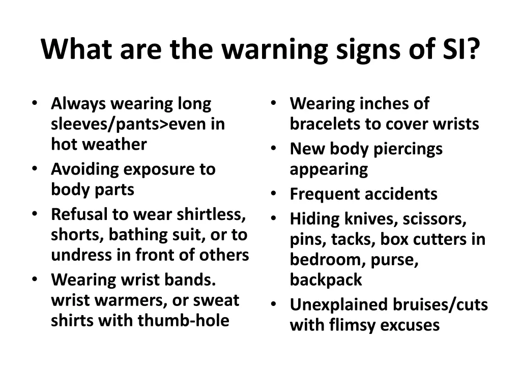 what are the warning signs of si