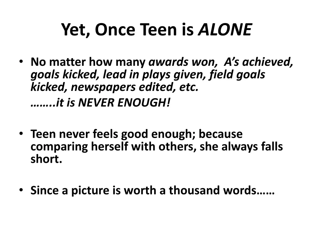 yet once teen is alone