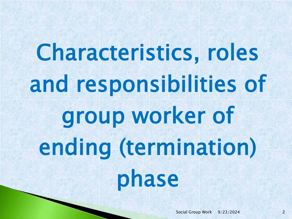 characteristics roles and responsibilities