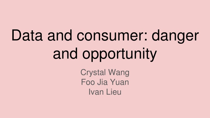 data and consumer danger and opportunity