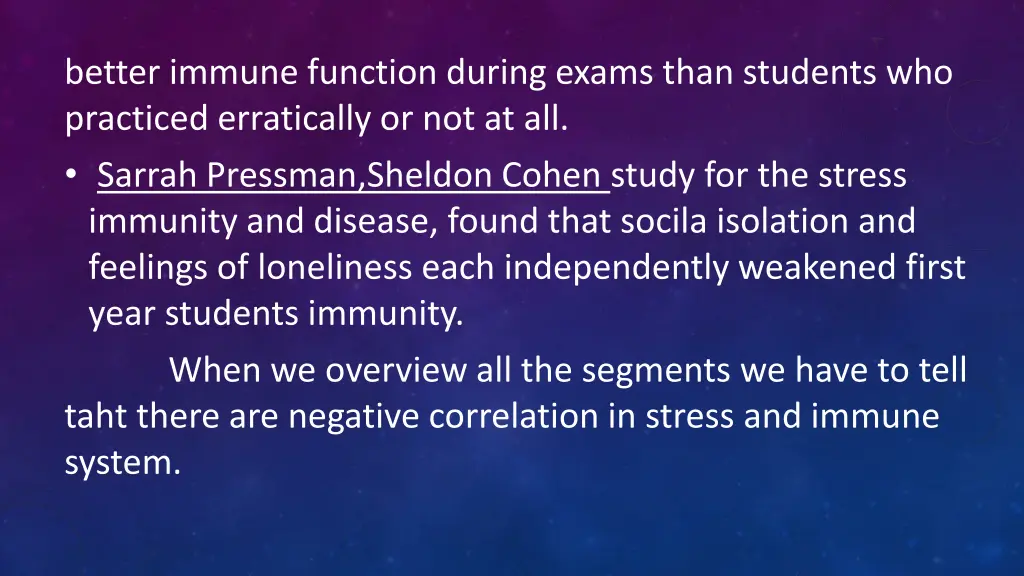 better immune function during exams than students