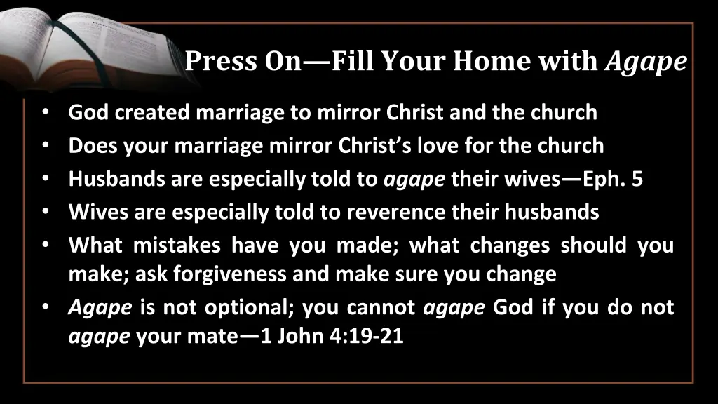 press on fill your home with agape