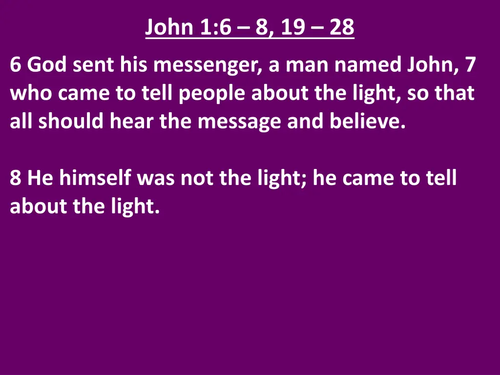 john 1 6 8 19 28