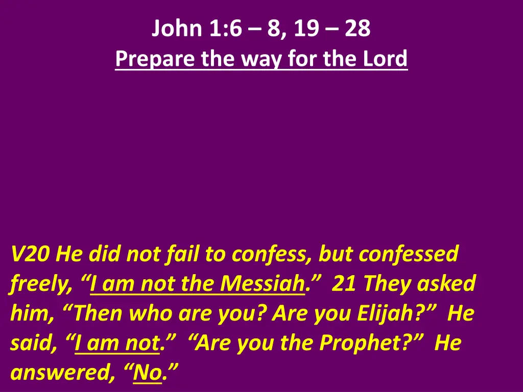 john 1 6 8 19 28 prepare the way for the lord 1