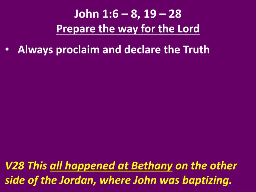 john 1 6 8 19 28 prepare the way for the lord 3