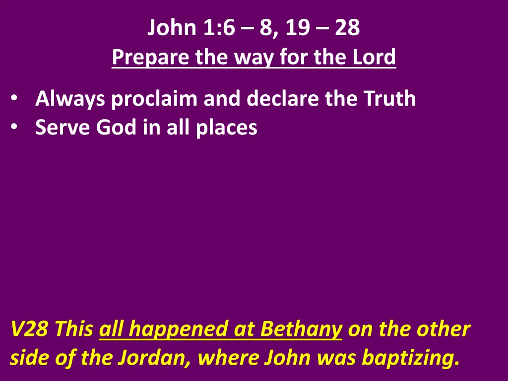 john 1 6 8 19 28 prepare the way for the lord 4