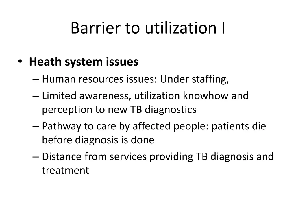 barrier to utilization i