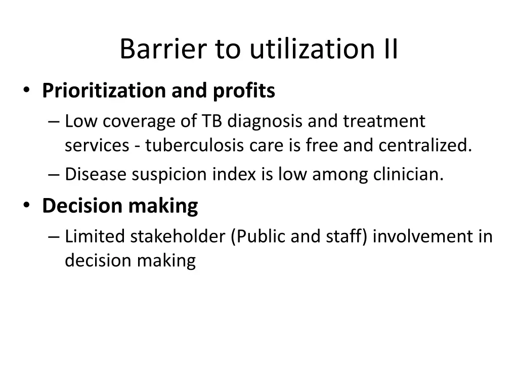 barrier to utilization ii prioritization