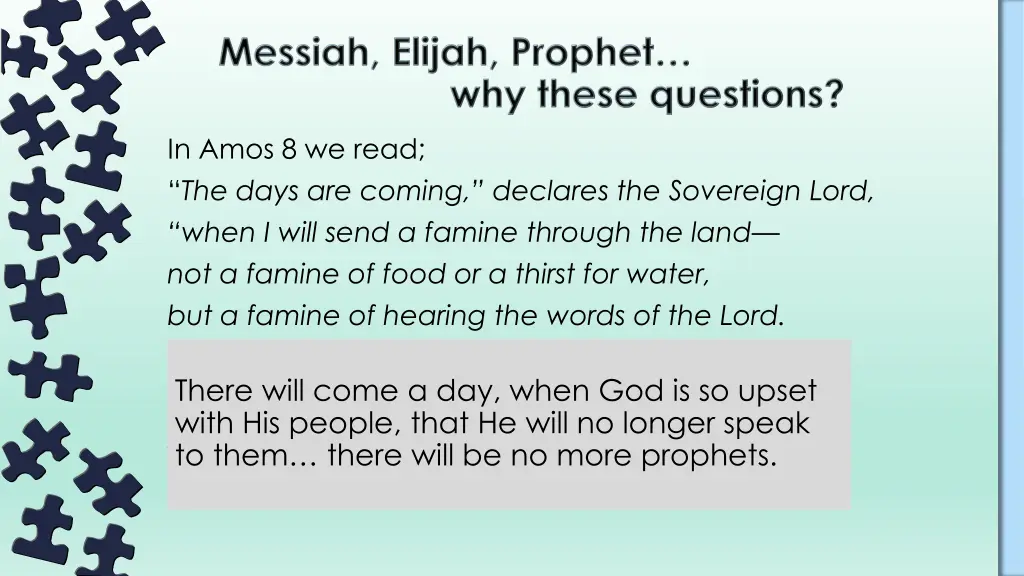 in amos 8 we read the days are coming declares