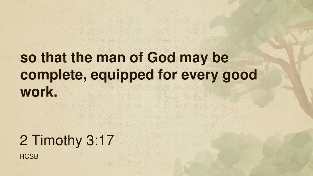 so that the man of god may be complete equipped