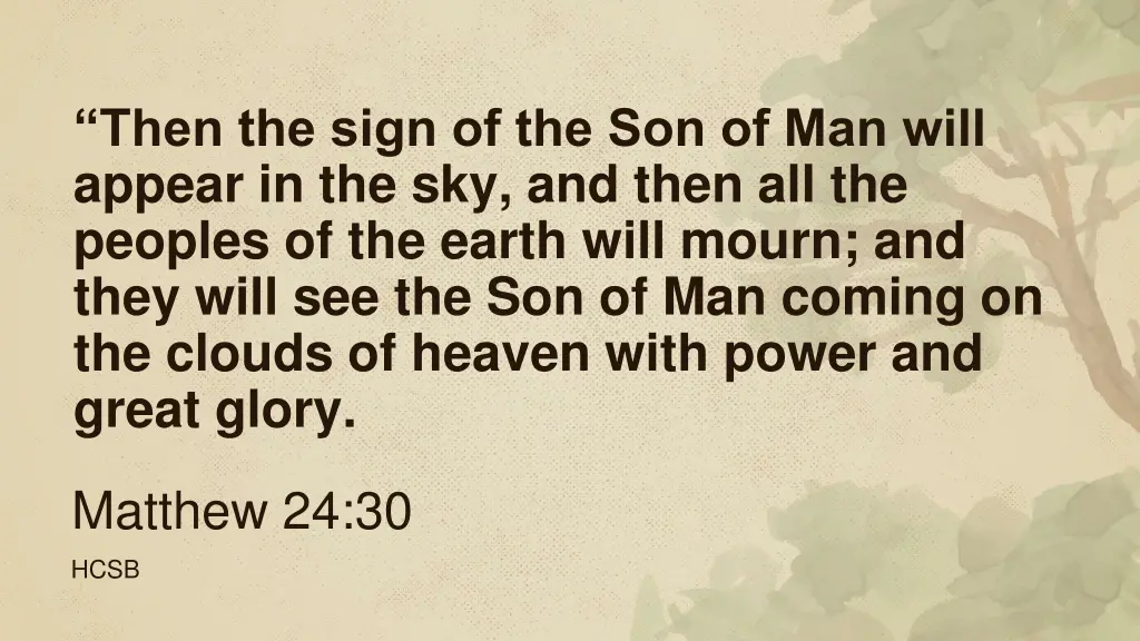 then the sign of the son of man will appear