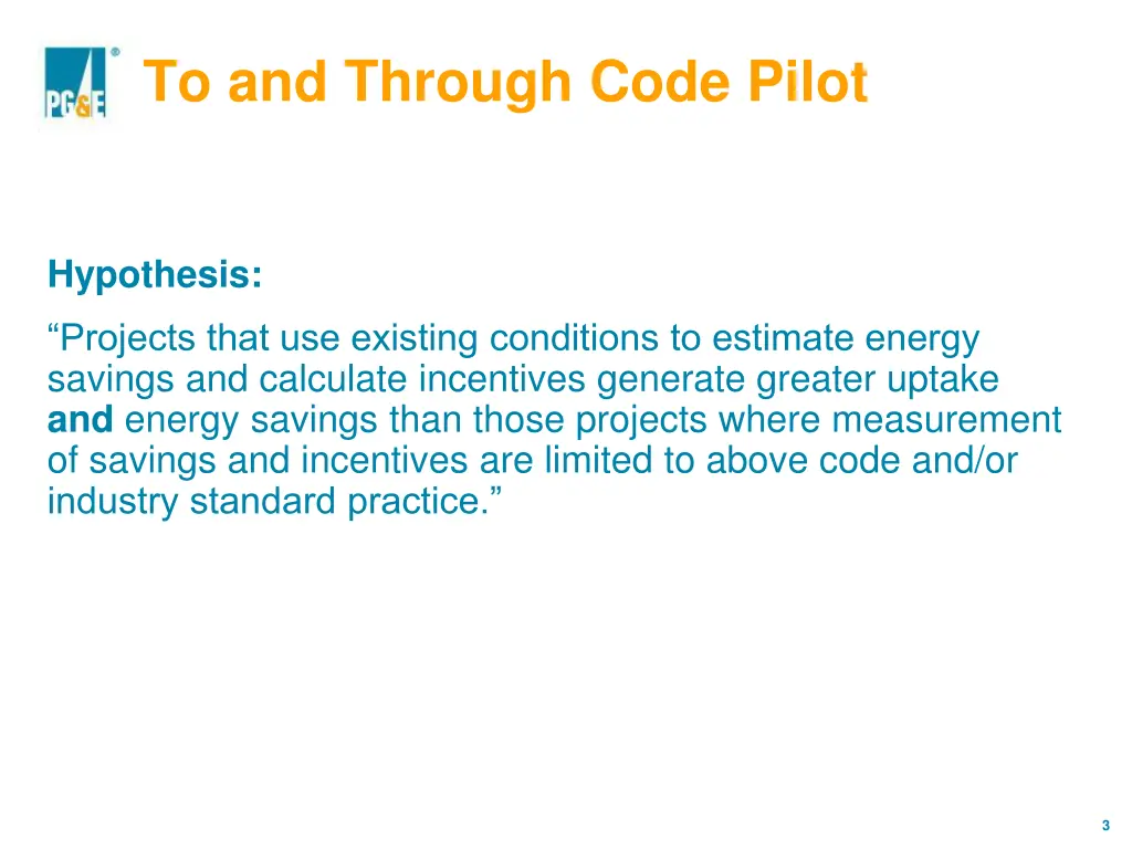 about pg e to and through code pilot