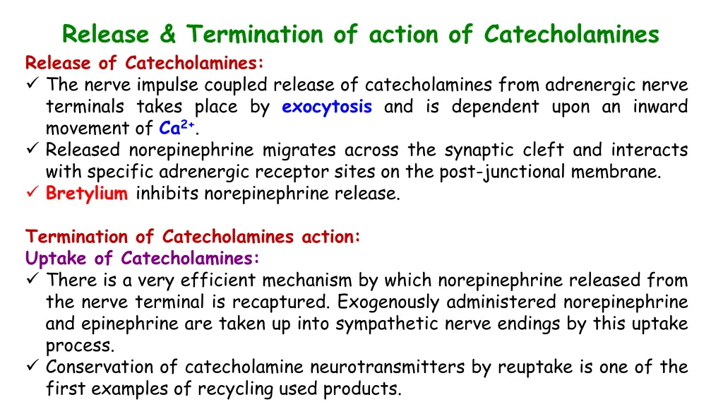 release termination of action of catecholamines