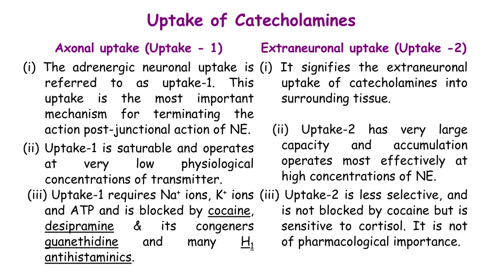 uptake of catecholamines