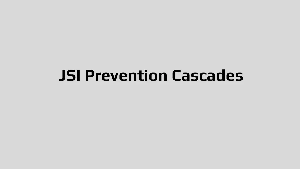 jsi prevention cascades