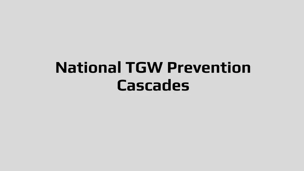 national tgw prevention cascades