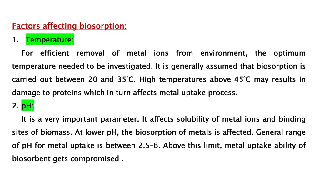 factors 1 temperature carried damage 2 2 ph sites