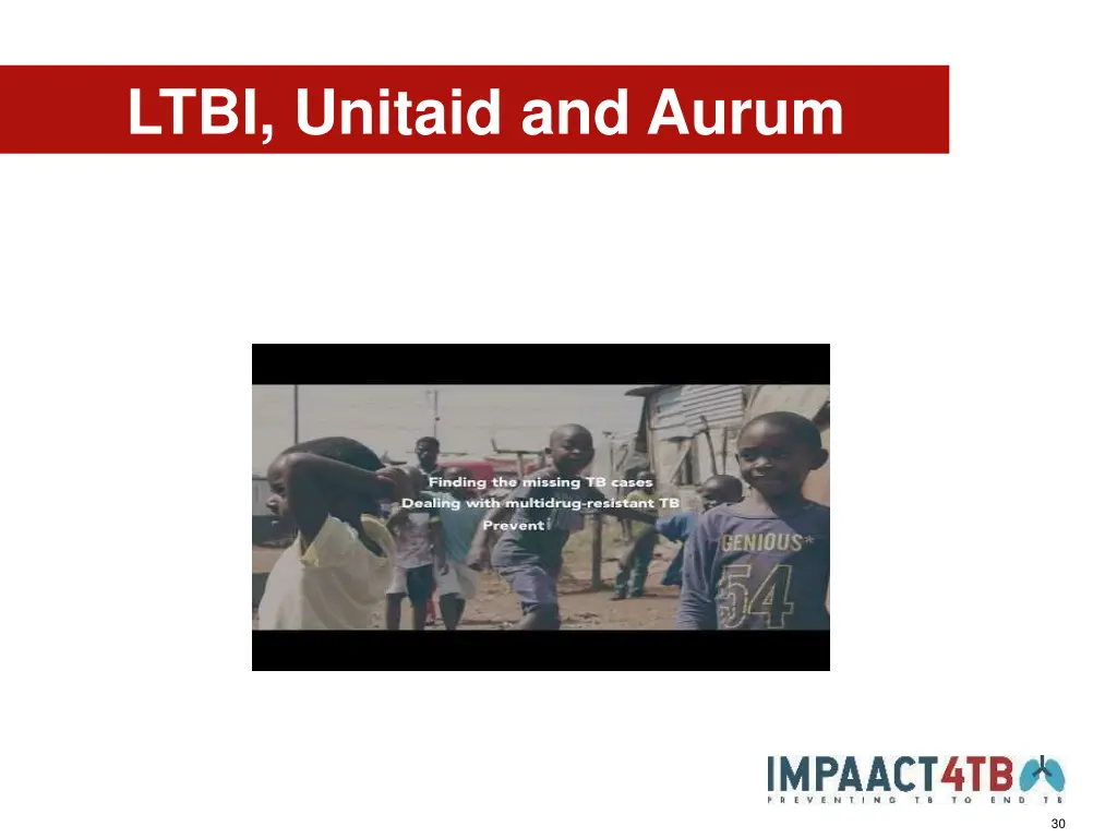 ltbi unitaid and aurum