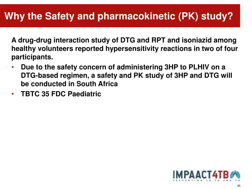 why the safety and pharmacokinetic pk study