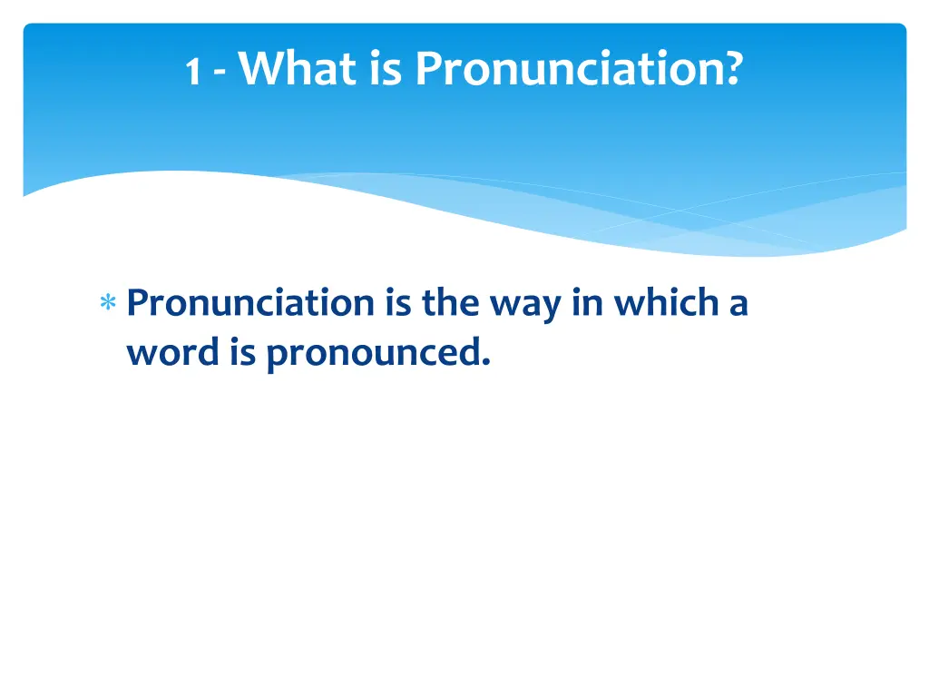 1 what is pronunciation