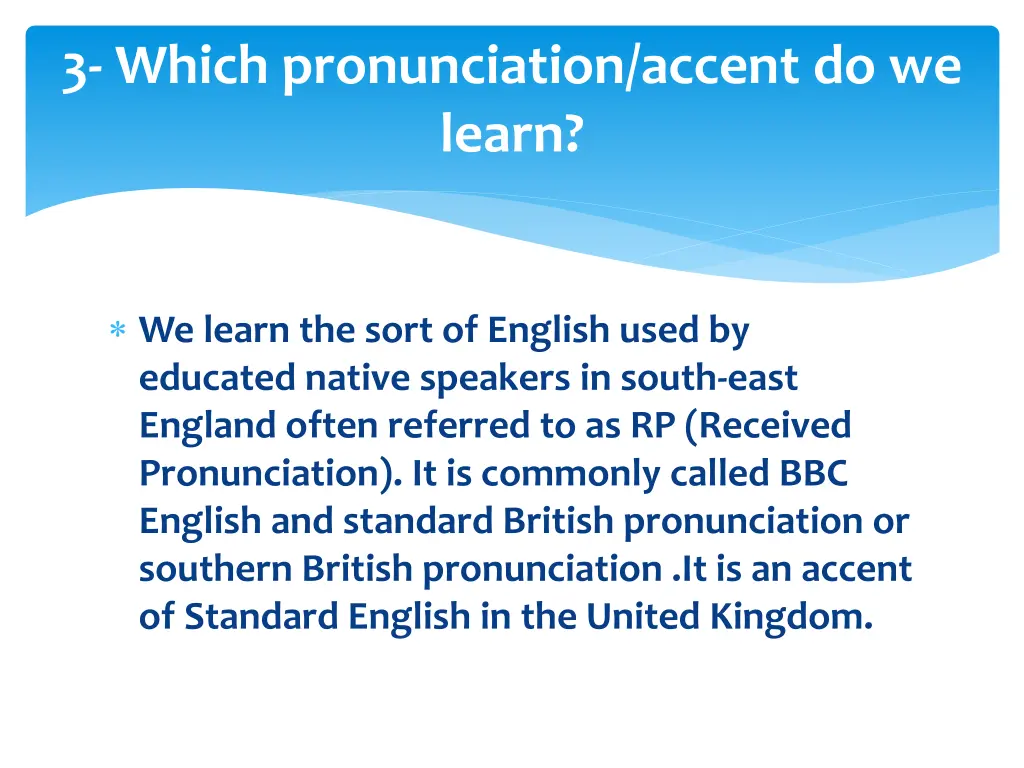 3 which pronunciation accent do we learn